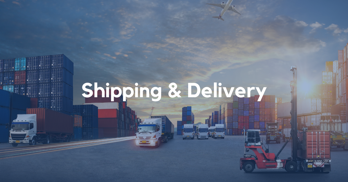 Shipping and Delivery