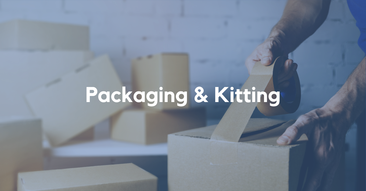 Packaging and Kitting
